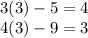 3(3)-5=4\\4(3)-9=3