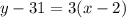 y-31=3(x-2)