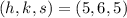 (h,k, s) = (5,6,5)