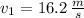 v_{1} = 16.2\,\frac{m}{s}