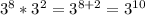 3^{8}*3^{2}=3^{8+2}=3^{10}