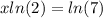 xln(2)=ln(7)