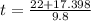 t = \frac{22 + 17.398}{9.8}