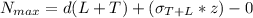 N_{max} = d(L  +  T)+(\sigma_{T + L}  * z)  -0