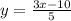 y  = \frac{3x - 10}{5}