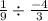 \frac{1}{9}  \div  \frac{ - 4}{3}