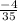 \:  \:  \:  \:  \:  \frac{ - 4}{35}