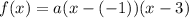 f(x)=a(x-(-1))(x-3)