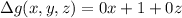 \Delta  g(x,y,z) =  0x +  1  +  0z