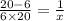 \frac{20 - 6}{6\times 20} = \frac{1}{x}