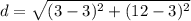 d = \sqrt{(3-3)^2+(12-3)^2}
