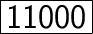 \huge\boxed{\sf 11000}