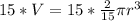 15*V = 15*\frac{2}{15}\pi r^3