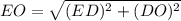 EO=\sqrt{(ED)^2+(DO)^2}