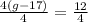 \frac{4\left(g-17\right)}{4}=\frac{12}{4}