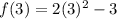 f(3)=2(3)^{2}-3