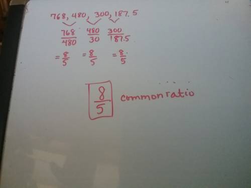 What is tje common ratio the geometric sequence below writen as a fraction 768,480,300,187.