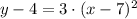 y-4 = 3\cdot (x-7)^{2}