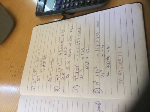 Which side lengths represent the sides of a right triangle?   a)  2, 3, 5  b)  7, 24, 25  c)  7, 23,