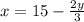 x=15-\frac{2y}{3}