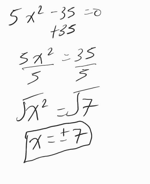 For 4, use the square root method to solve the quadratics
4) 5x² – 35 = 0