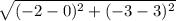 \sqrt{(-2-0)^2+(-3-3)^2}