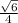 \frac{\sqrt{6} }{4}