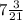 7\frac{3}{21}