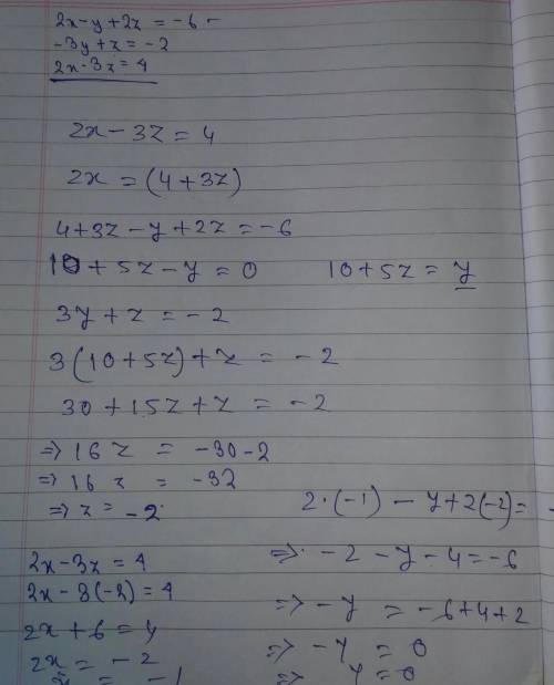 2x−y+2z=−6
−3y+z=−2
2x−3z=4