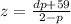 z=\frac{dp+59}{2-p}