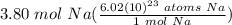 3.80 \hspace{3} mol \hspace{3} Na(\frac{6.02(10)^{23} \hspace{3} atoms \hspace{3} Na}{1 \hspace{3} mol \hspace{3} Na} )