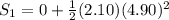 S_1  = 0  + \frac{1}{2} (2.10 ) (4.90)^2