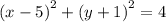 {(x - 5)}^{2}  + ( {y + 1)}^{2}  = 4