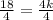 \frac{18}{4}=\frac{4k}{4}