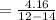 =\frac{4.16}{12 -14}