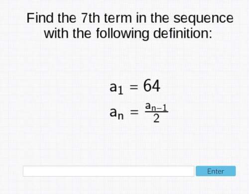 Find the 7th term in the sequence..explain