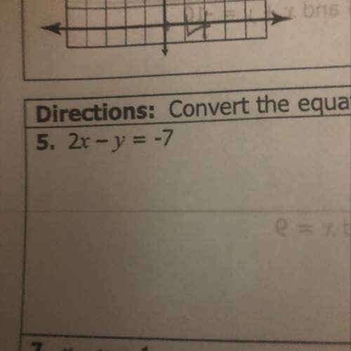 Convert the equation from to slope intercept form