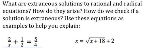 What are extraneous solutions to rational and radical equations? how do they arise? how do we chec