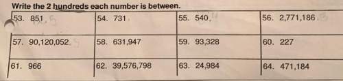 Write the 2 hundreds each number is between