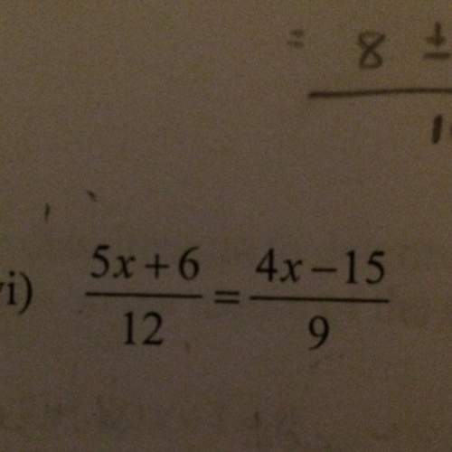 5x+6/12=4x-15/9 i need to find x