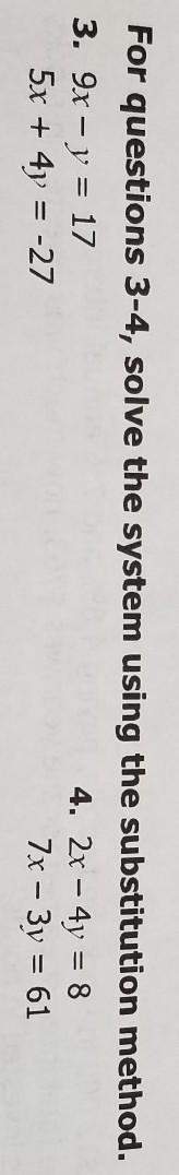 For questions 3-4, solve the system using the substitution method.