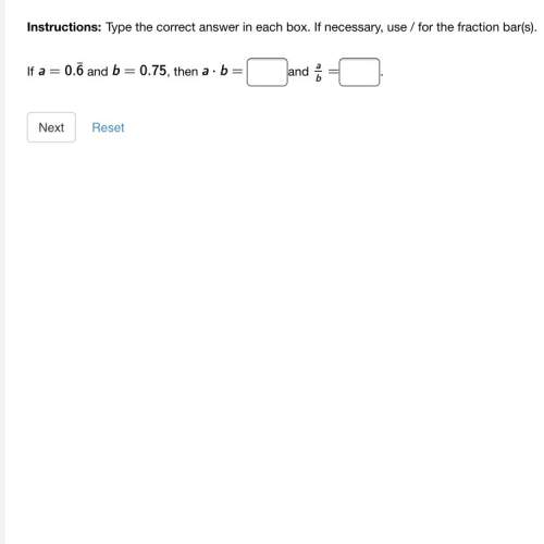 Type the correct answer in each box. if necessary,use/for the fraction bar