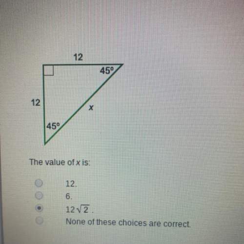 The value of x is a) 12 b)6  c) 12 radical 2 d) none of the above