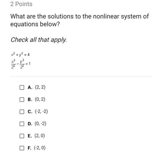 What are the solutions to the nonlinear system of equations below? check all that apply.