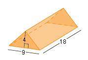 What is the volume of the prism below?  a. 648 units^3 b. 112 units^3 c. 324