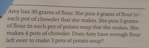Amy has 30 grams of flour she puts 4 grams of flour in each part of shoulder that she makes she puts