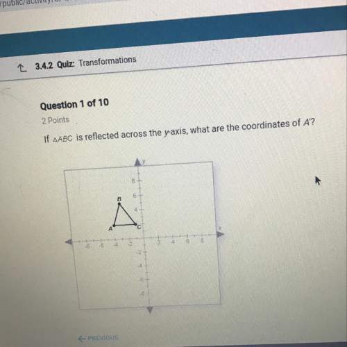 If abc is reflected across the yaxis, what are the coordinates of a?