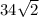 34\sqrt{2}