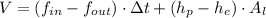 V = (f_{in}-f_{out})\cdot \Delta t +(h_{p}-h_{e})\cdot A_{l}