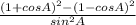 \frac{(1+cosA)^2-(1-cosA)^2}{sin^2A}